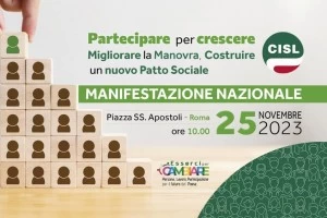 Sabato 25 novembre la CISL AbruzzoMolise a Roma per partecipare alla Manifestazione Nazionale CISL “Partecipare per crescere: migliorare la Manovra, costruire un nuovo Patto sociale”